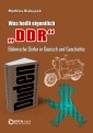 Was heißt eigentlich "DDR"?