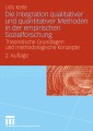 Die Integration qualitativer und quantitativer Methoden in der empirischen Sozialforschung