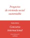 Proyectos de vivienda social sustentable