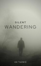 Silent Wandering
