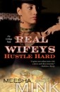 Real Wifeys: Hustle Hard