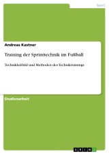 Training der Sprinttechnik im Fußball