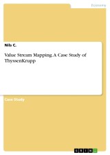 Value Stream Mapping. A Case Study of ThyssenKrupp