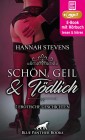 Schön, Geil und Tödlich | 7 geile erotische Geschichten | Erotik Audio Story | Erotisches Hörbuch