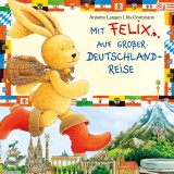 Iris Gruttmann - Mit Felix auf gro�er Deutschlandreise (New Digital Version)