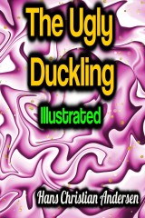 The Ugly Duckling - Illustrated