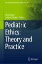Pediatric Ethics: Theory and Practice