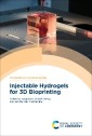 Injectable Hydrogels for 3D Bioprinting