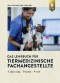 Das Lehrbuch für Tiermedizinische Fachangestellte
