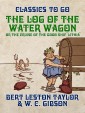 "The Log of the Water Wagon, or The Cruise of the Good Ship ""Lithia"""