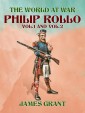 Philip Rollo, Vol. 1 and Vol. 2