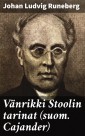 Vänrikki Stoolin tarinat (suom. Cajander)
