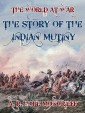 The Story of the Indian Mutiny