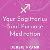 Your Sagittarius Soul Purpose Meditation
