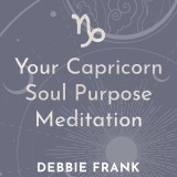 Your Capricorn Soul Purpose Meditation