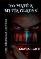 Yo maté a mi tía Gladys