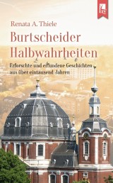 Burtscheider Halbwahrheiten