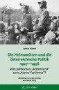 Die Heimwehren und die österreichische Politik 1927 - 1936