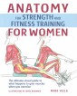 Anatomy for Strength and Fitness Training for Women