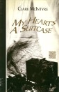 My Heart's a Suitcase (NHB Modern Plays)