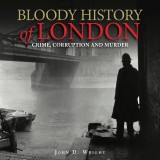 Bloody History of London