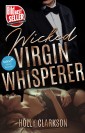 Wicked Virgin Whisperer