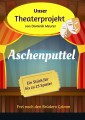 Unser Theaterprojekt, Band 12 - Aschenputtel