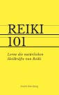 Reiki 101 (mit PLR-Lizenz)