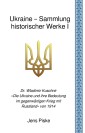 Ukraine - Sammlung historischer Werke I