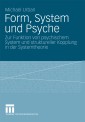 Form, System und Psyche