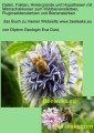 Daten, Fakten, Hintergründe und Hypothesen mit Mitmachaktionen zum Wildbienensterben, Fluginsektensterben und Bienensterben