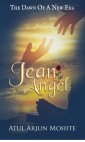 Jean Angel: The Dawn of A New Era