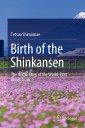 Birth of the Shinkansen