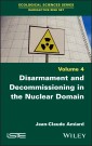 Disarmament and Decommissioning in the Nuclear Domain