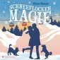 Schneeflockenmagie (ungekürzt)