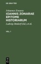 Johannes Zonaras: Ioannis Zonarae Epitome historiarum. Vol. 1