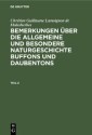 Chrétien Guillaume Lamoignon de Malesherbes: Bemerkungen über die allgemeine und besondere Naturgeschichte Buffons und Daubentons. Teil 2