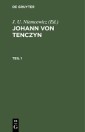 Johann von Tenczyn. Teil 1
