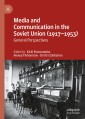 Media and Communication in the Soviet Union (1917-1953)