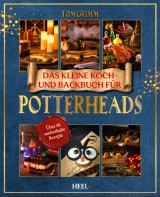Das kleine Koch- und Backbuch für Potterheads