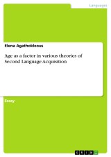 Age as a factor in various theories of Second Language Acquisition