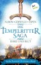Die Tempelritter-Saga - Band 2: Ehre und Blut - Sechs historische Romane in einem eBook