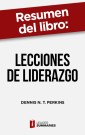 Resumen del libro "Lecciones de liderazgo" de Dennis N. T. Perkins