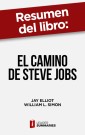 Resumen del libro "El camino de Steve Jobs" de Jay Elliot
