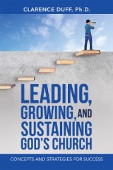 Leading, Growing, and Sustaining God's Church