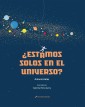 ¿Estamos solos en el universo?