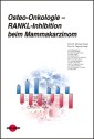 Osteo-Onkologie - RANKL-Inhibition beim Mammakarzinom