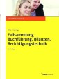 Fallsammlung Buchführung, Bilanzen, Berichtigungstechnik