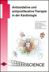 Antioxidative und antiproliferative Therapie in der Kardiologie