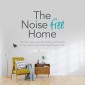 The Noise Free Home